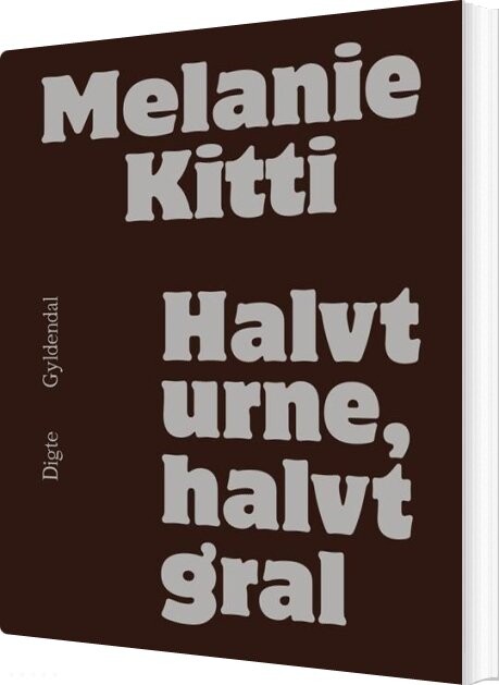 Billede af Halvt Urne, Halvt Gral - Melanie Kitti - Bog