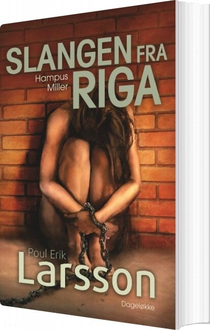Hampus Miller: Slangen Fra Riga - Poul Erik Larsson - Bog