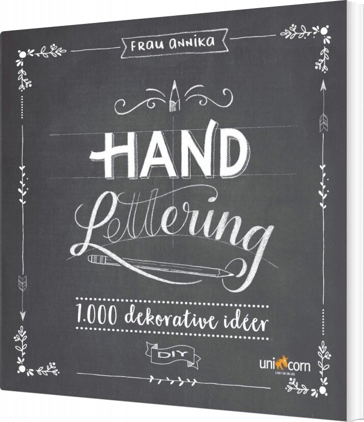 Hand Lettering Grundbog 1.000 Dekorative Ider - Frau Annika - Bog