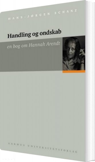 Billede af Handling Og Ondskab - Hans-jørgen Schanz - Bog