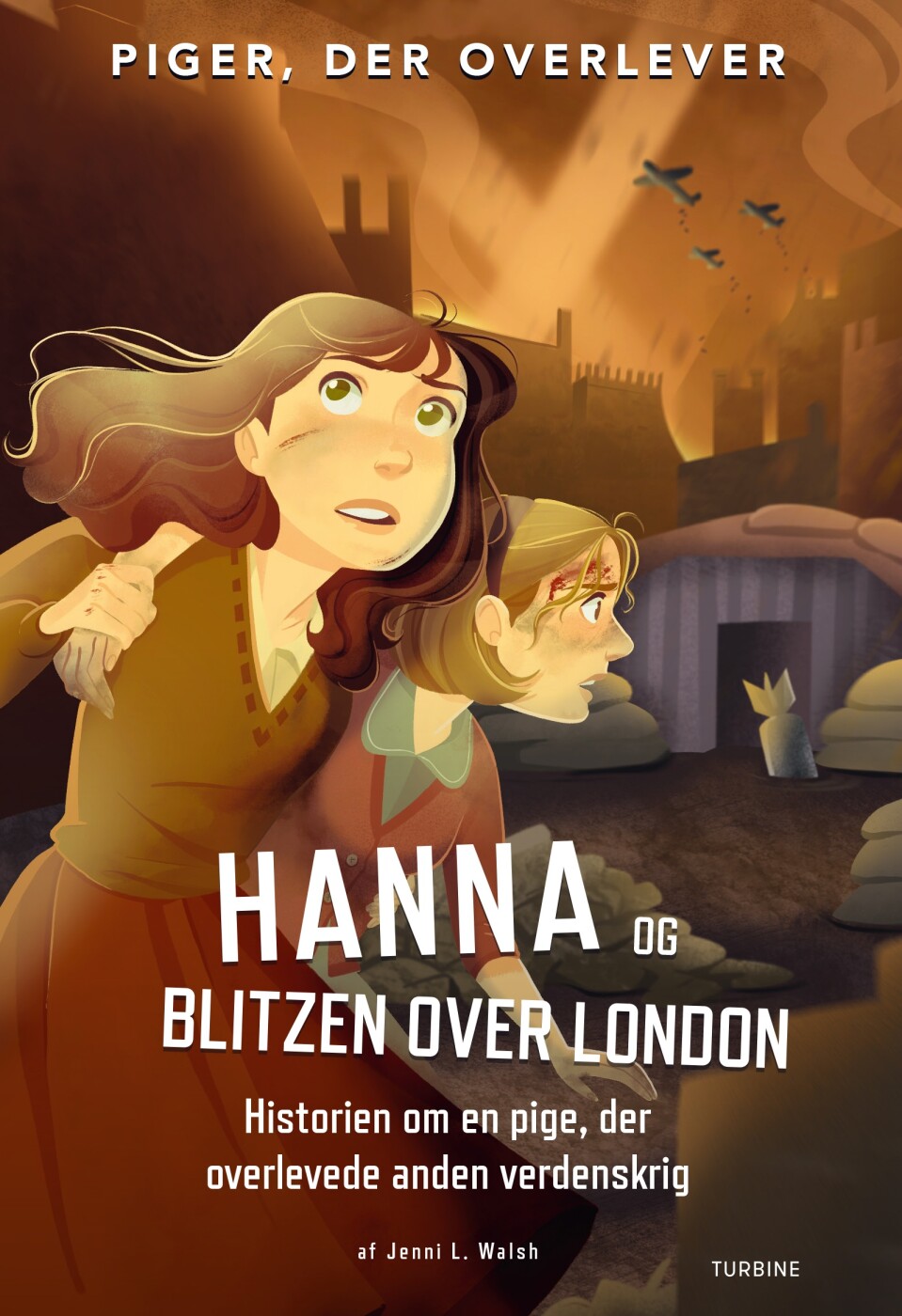 Hanna Og Blitzen Over London - Historien Om En Pige, Der Overlevede 2. Verdenskrig - Jenni L. Walsh - Bog
