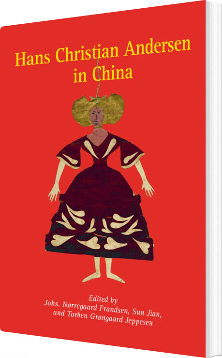 Hans Christian Andersen In China - Johs. Nørregaard Frandsen - Bog