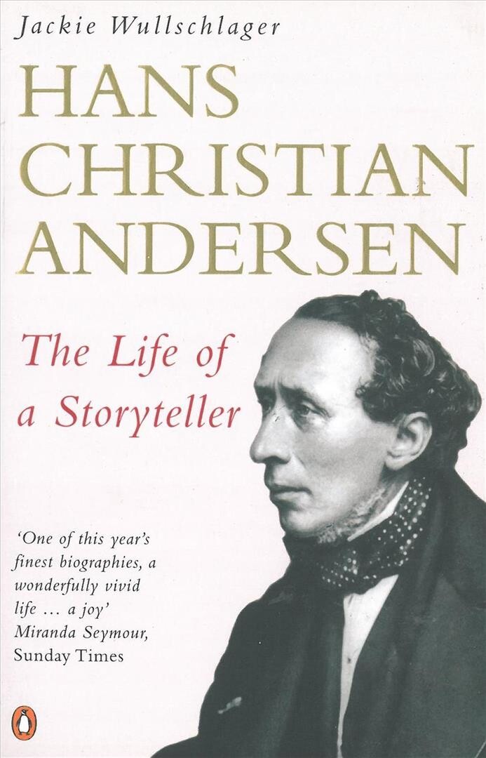 Hans Christian Andersen - The Life Of A Storyteller - Jackie Wullschlager - English Book