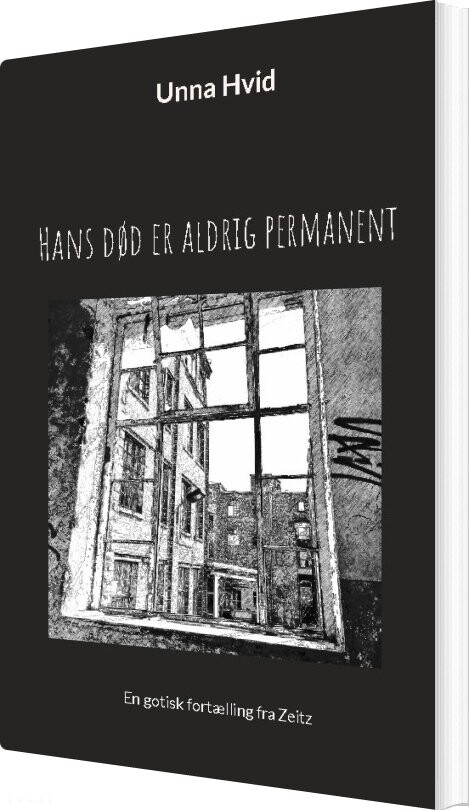 Hans Død Er Aldrig Permanent - Unna Hvid - Bog