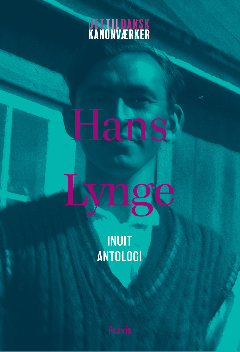 Hans Lynge: Inuit - Antologi - Hans Lynge - Bog