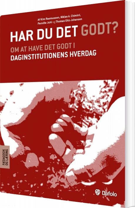 Har Du Det Godt? - Kim Rasmussen - Bog - Dafolo
