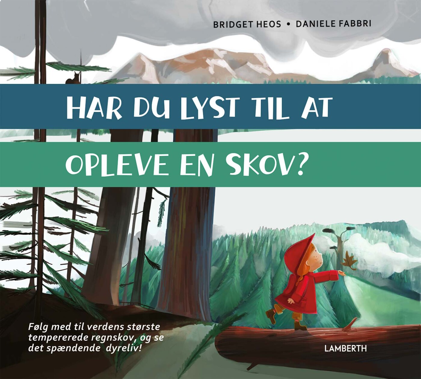 Har Du Lyst Til At Opleve En Skov? - Bridget Heos - Bog