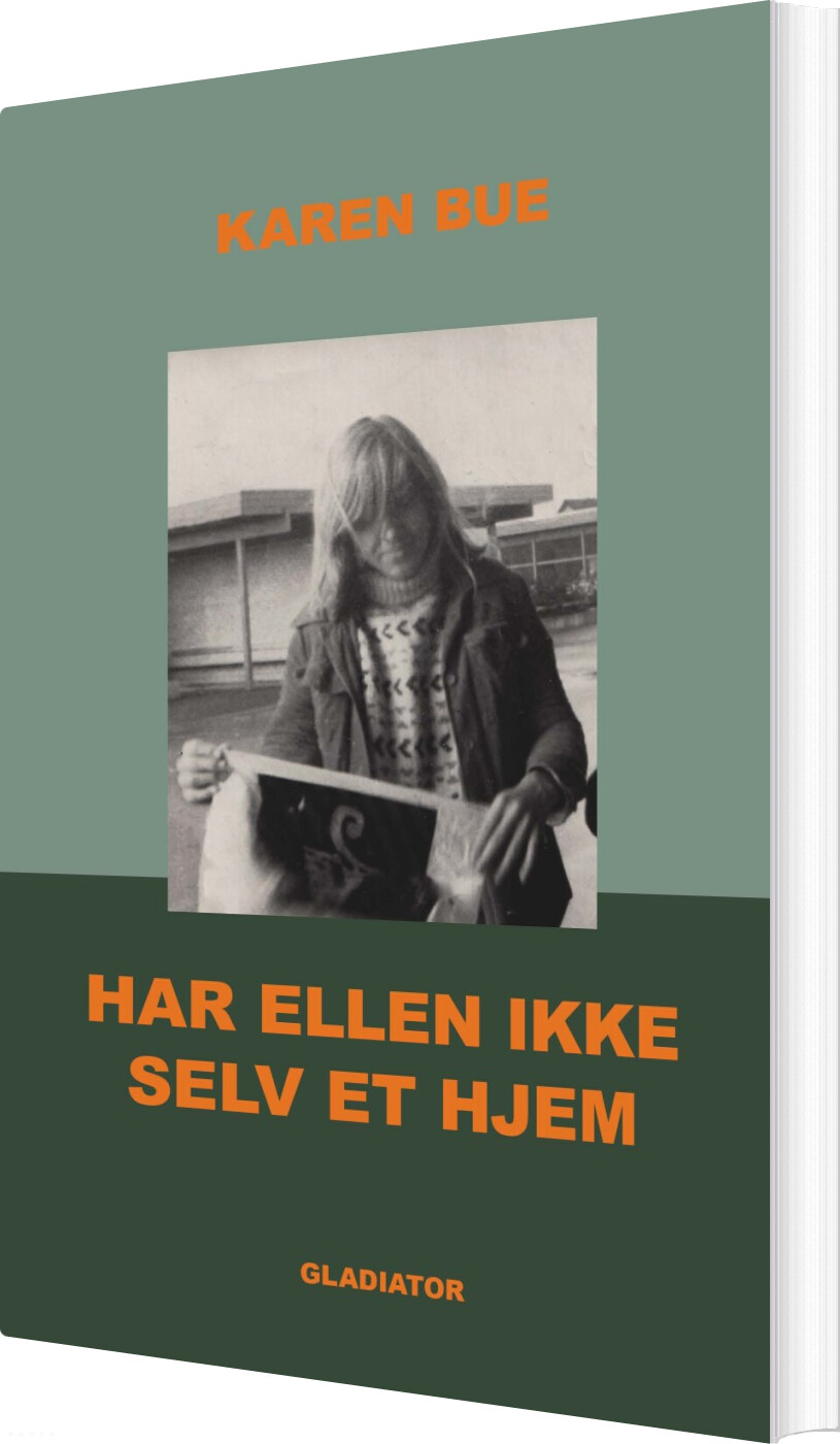 Har Ellen Ikke Selv Et Hjem - Karen Bue - Bog