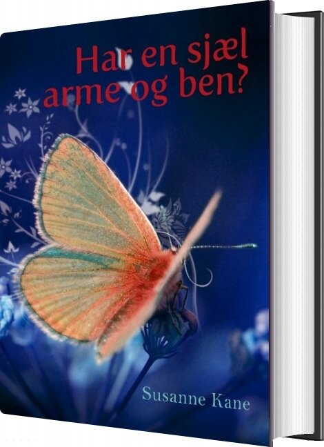 Billede af Har En Sjæl Arme Og Ben? - Susanne Kane - Bog
