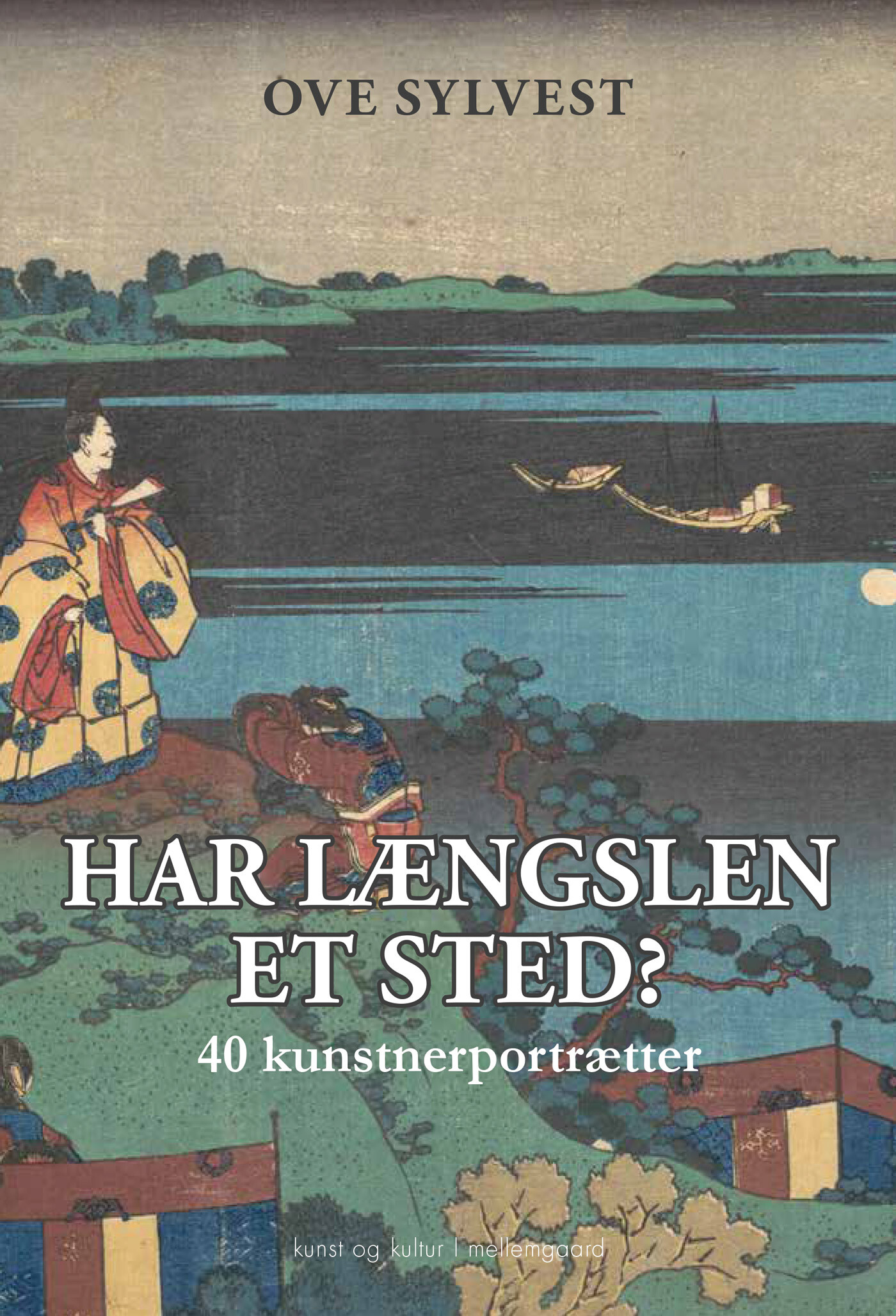 Har Længslen Et Sted? - Ove Sylvest - Bog