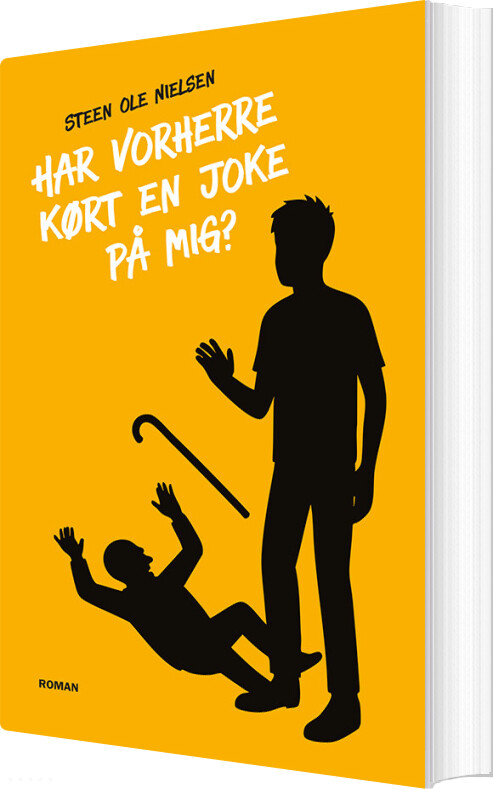 Har Vorherre Kørt En Joke På Mig? - Steen Ole Nielsen - Bog