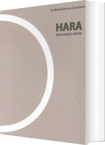 Hara - Karlfried Graf Von Dürckheim - Bog