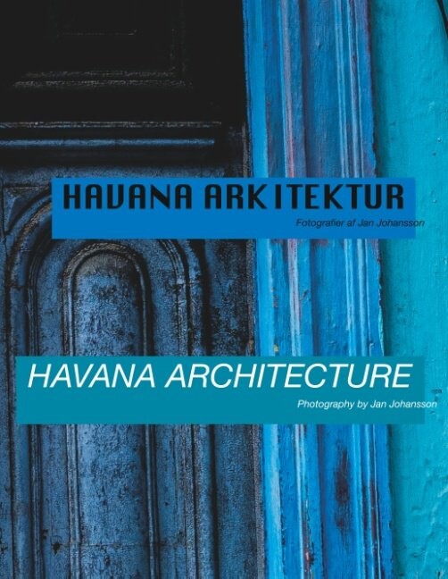 Billede af Havana Arkitektur - Havana Architecture - Jan Johansson - Bog