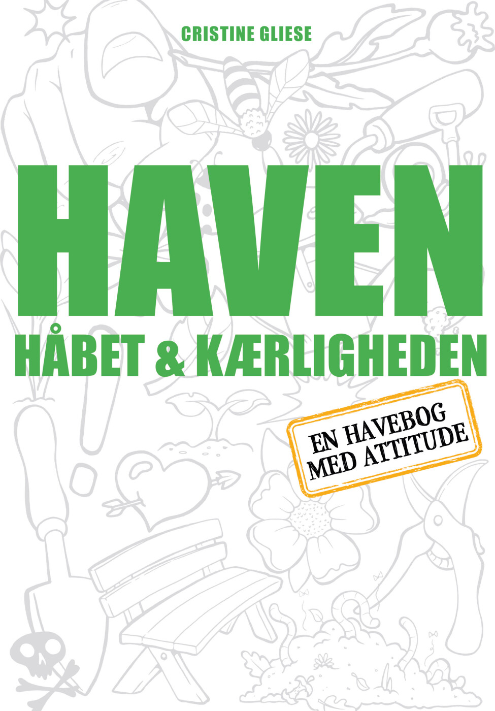 Haven, Håbet Og Kærligheden - Cristine Gliese - Bog