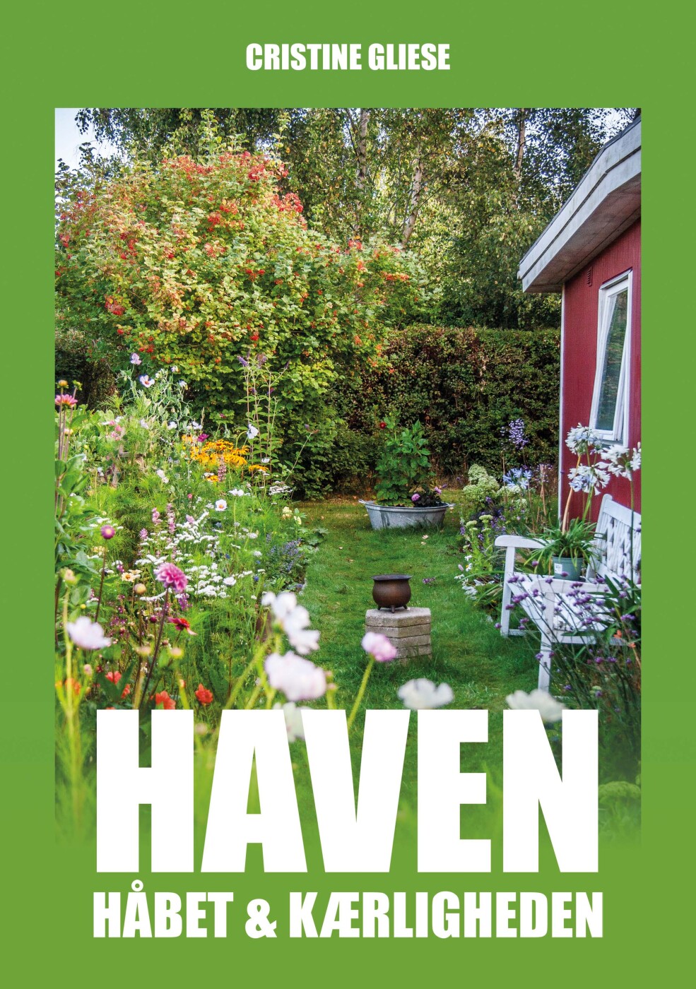 Haven, Håbet Og Kærligheden - Cristine Gliese - Bog