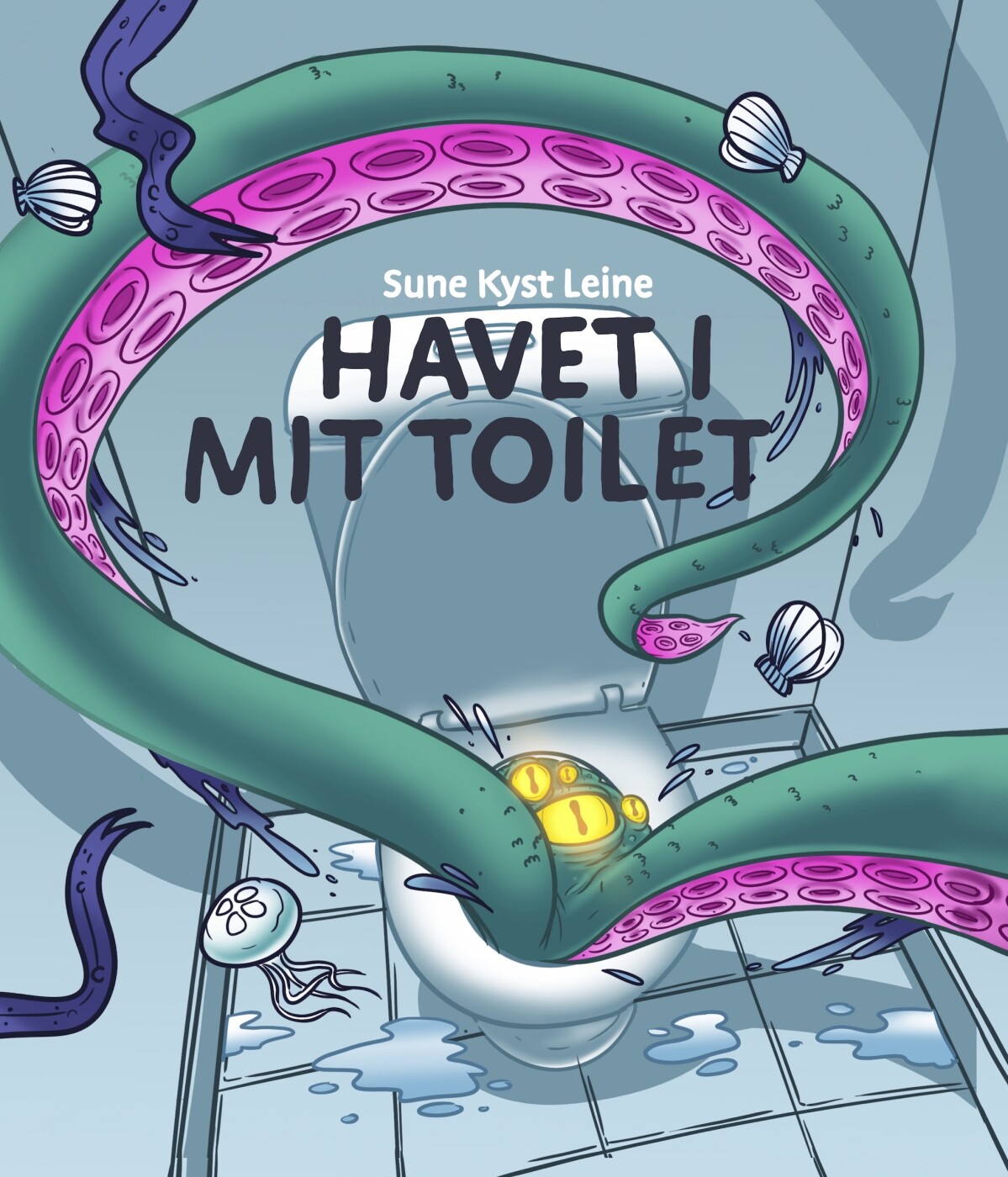 Billede af Havet I Mit Toilet - Sune Kyst Leine - Bog