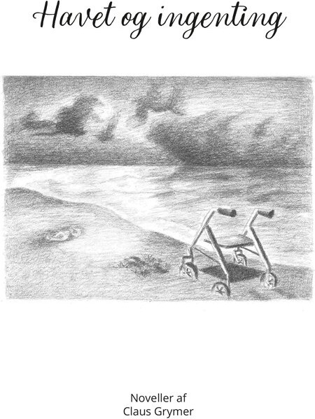 Havet Og Ingenting - Claus Grymer - Bog