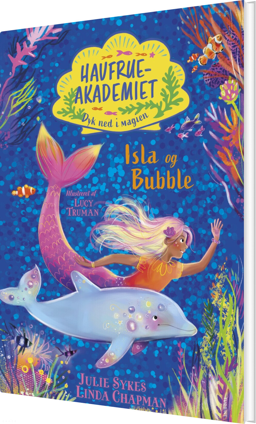 Billede af Havfrueakademiet. Dyk Ned I Magien: Isla Og Bubble - Julie Sykes - Bog