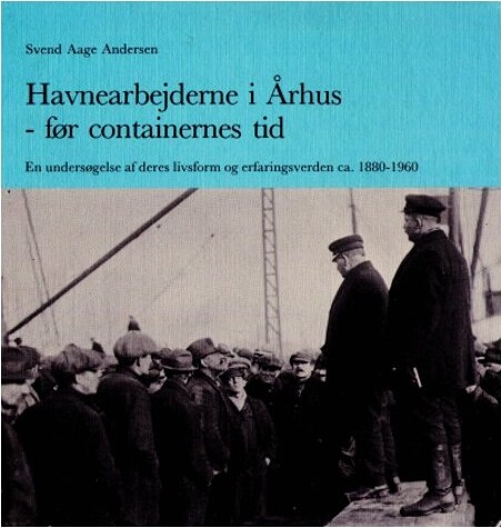 Billede af Havnearbejderne I århus - Svend Aage Andersen - Bog
