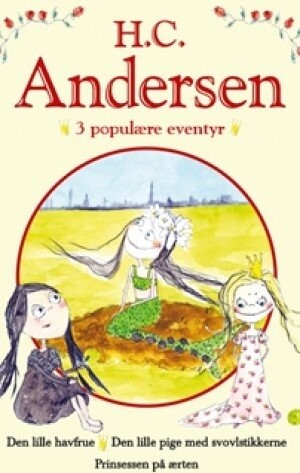 Billede af H. C. Andersen - 3 Populære Eventyr Iii - H.c. Andersen - Bog hos Gucca.dk