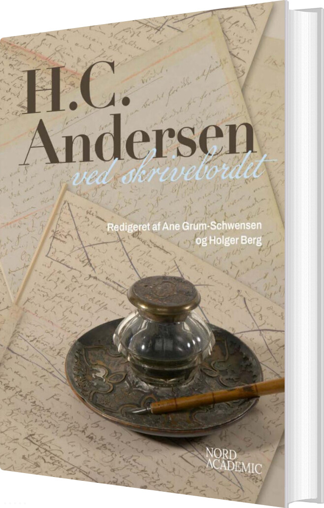 H.c. Andersen Ved Skrivebordet - Ane Grum-schwensen - Bog