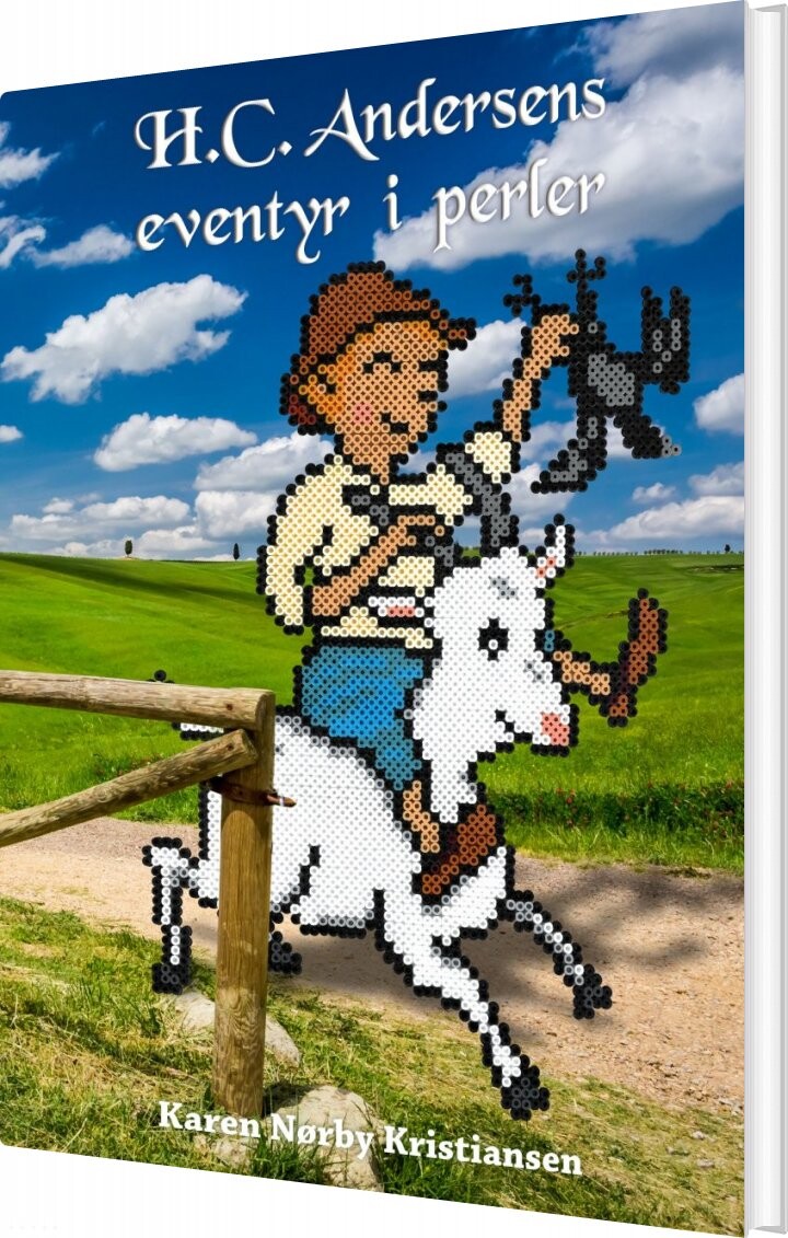 H.c. Andersens Eventyr I Perler - Karen Nørby Kristiansen - Bog