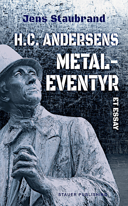 H.c. Andersens Metaleventyr - Jens Staubrand - Bog