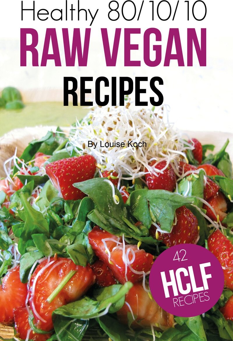 Billede af Healthy 80/10/10 Raw Vegan Recipes - Louise Koch - English Book