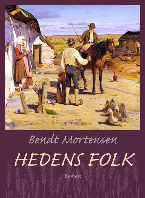 Billede af Hedens Folk - Bendt Mortensen - Bog