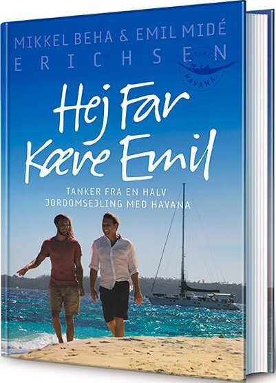 Hej Far Kære Emil - Kurs Mod Fjerne Kyster - Mikkel Beha Erichsen - Bog
