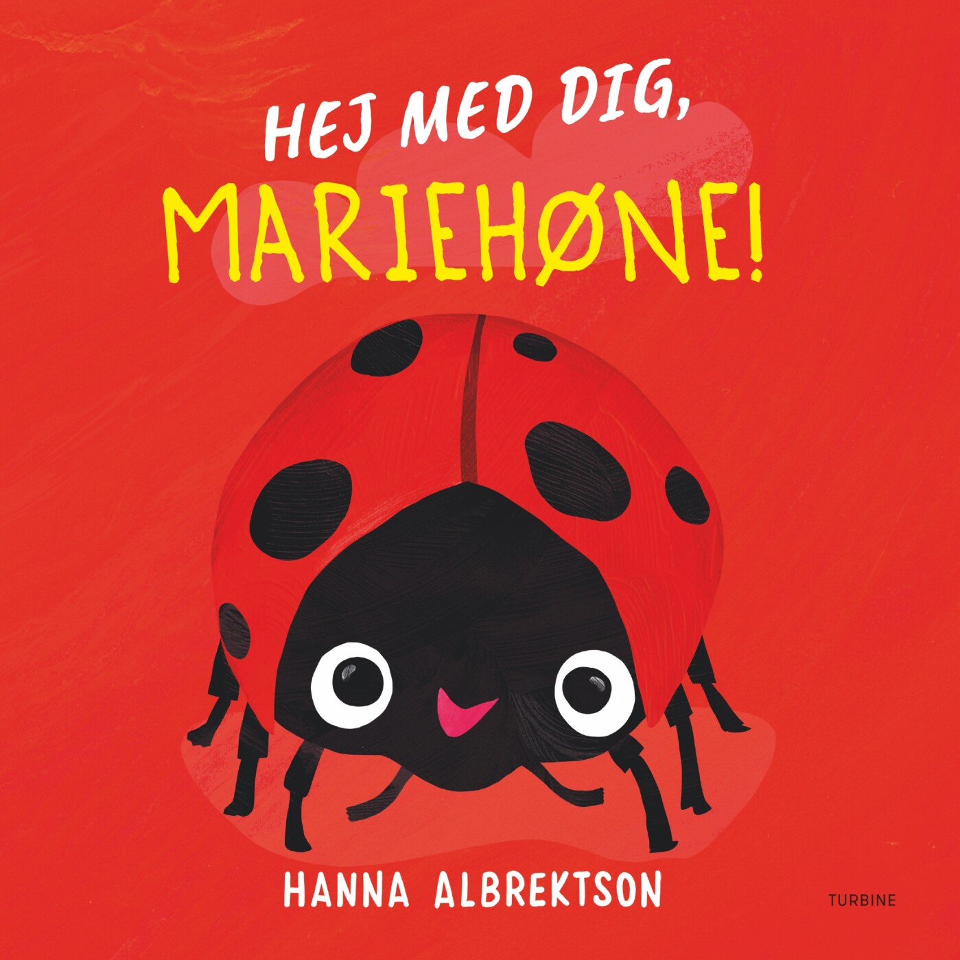 Hej Med Dig, Mariehøne! - Hanna Albrektson - Bog