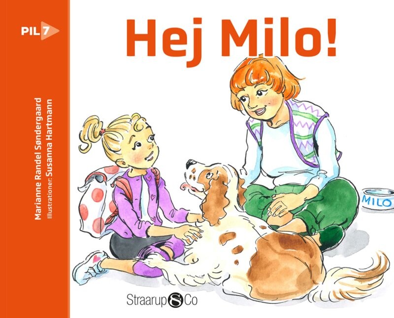 Hej Milo - Marianne Randel Søndergaard - Bog - Straarup & Co