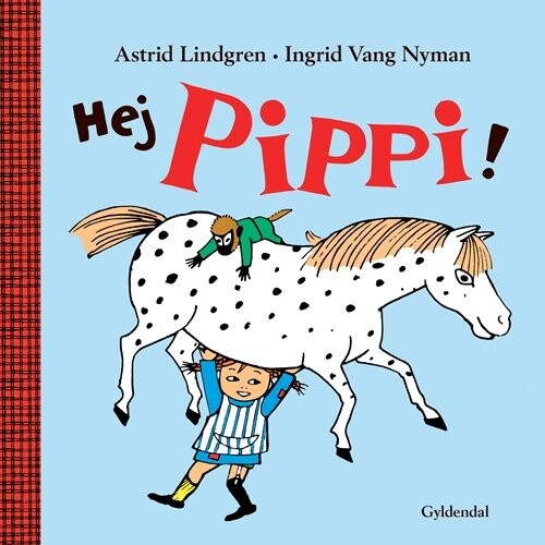 Billede af Hej Pippi - Astrid Lindgren - Bog