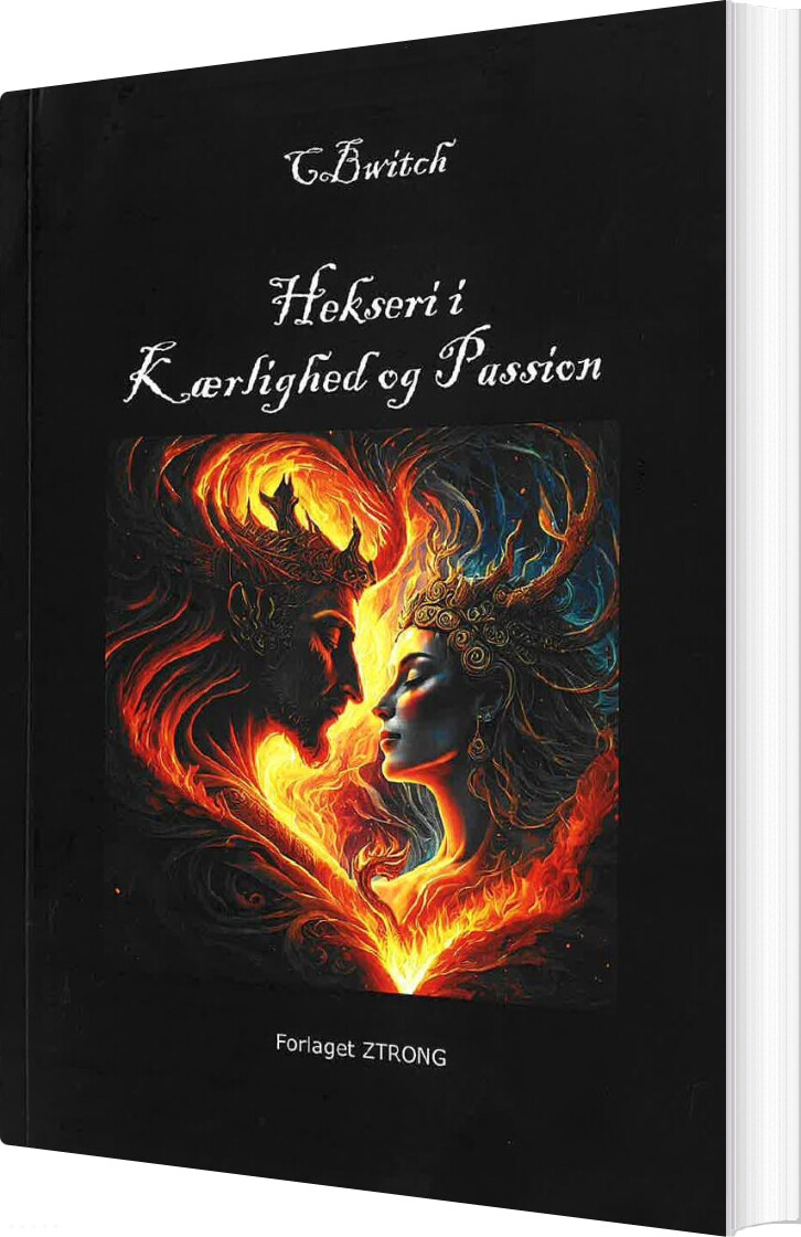 Hekseri I Kærlighed Og Passion - Christina Bech - Bog