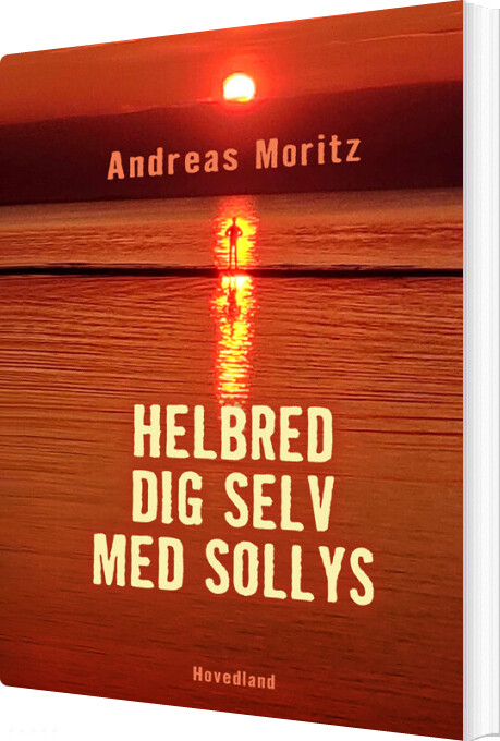 Billede af Helbred Dig Selv Med Sollys - Andreas Moritz - Bog