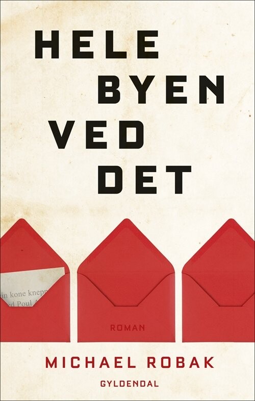 Billede af Hele Byen Ved Det - Michael Robak - Bog