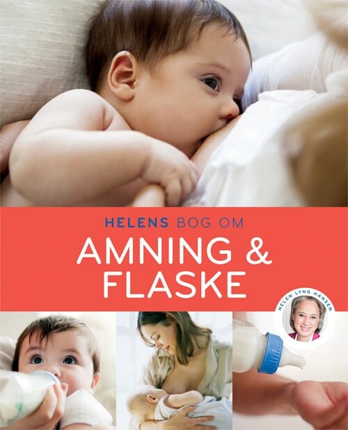 Helens Bog Om Amning & Flaske - Helen Lyng Hansen - Bog