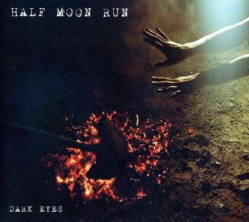 Half Moon Run - Dark Eyes - CD