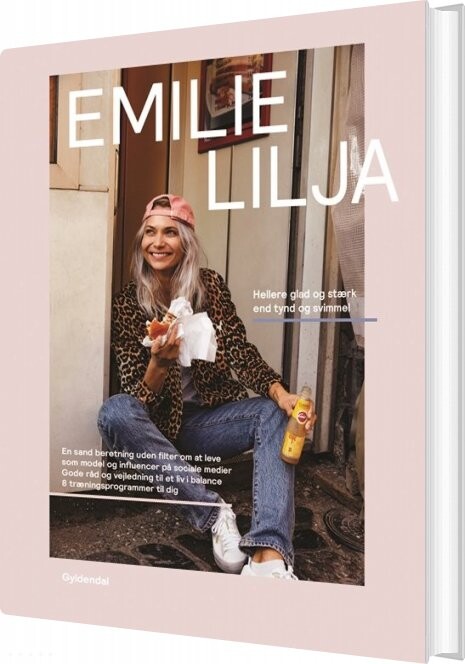 Billede af Hellere Glad Og Stærk End Tynd Og Svimmel - Emilie Christine Lilja Hansen - Bog