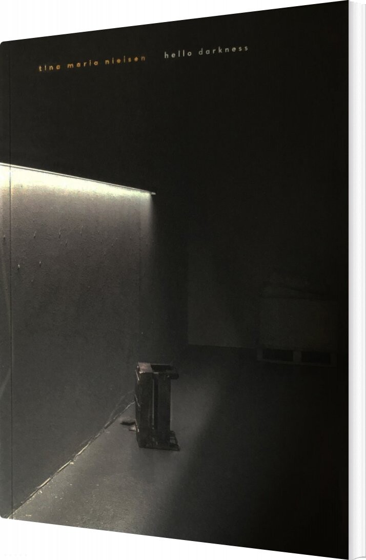 Hello Darkness - Tina Maria Nielsen - Bog