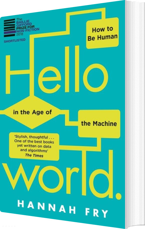 Hello World: How To Be Human In The Age Of The Machine - Hannah Fry - English Book