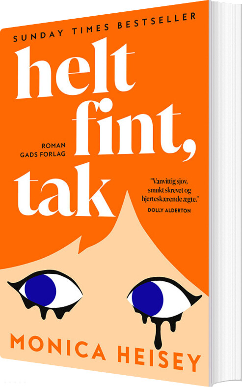 Billede af Helt Fint, Tak - Monica Heisey - Bog