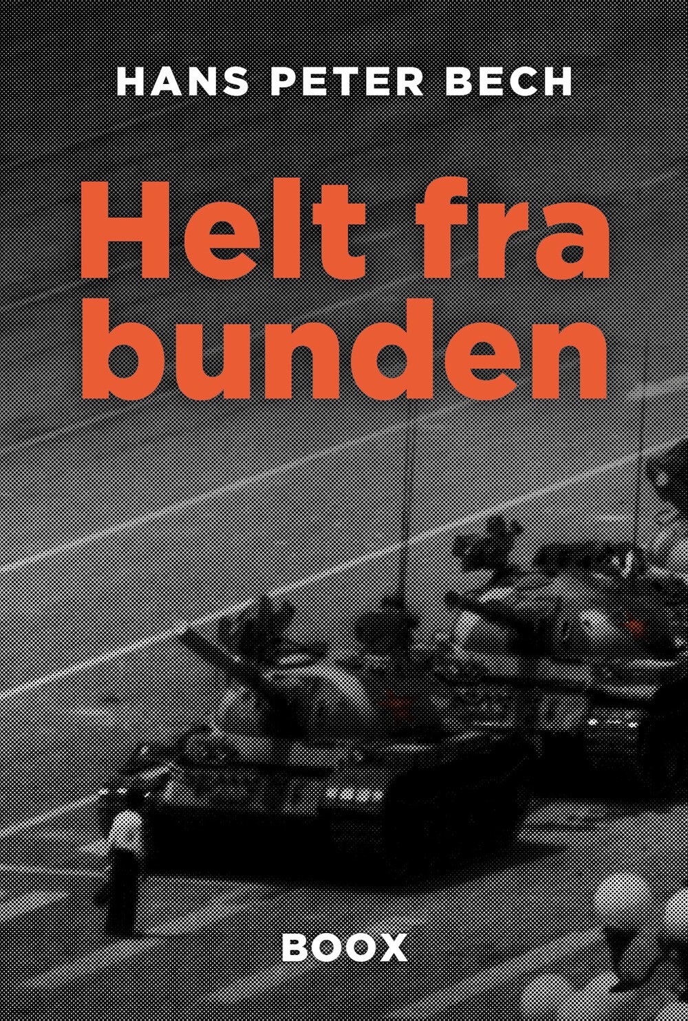 Helt Fra Bunden - Hans Peter Bech - Bog