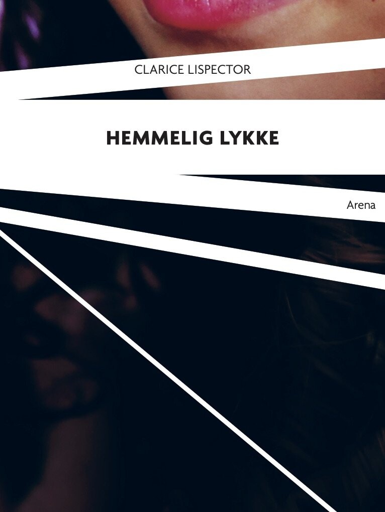 Hemmelig Lykke - Clarice Lispector - Bog