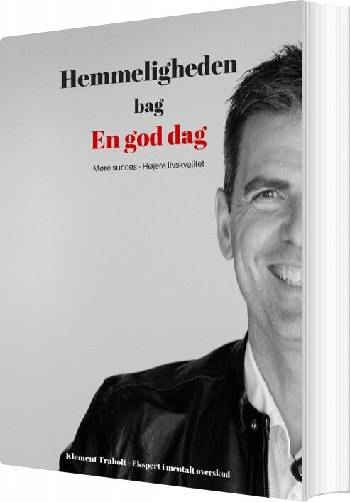 Billede af Hemmeligheden Bag En God Dag - Klement Trabolt - Bog