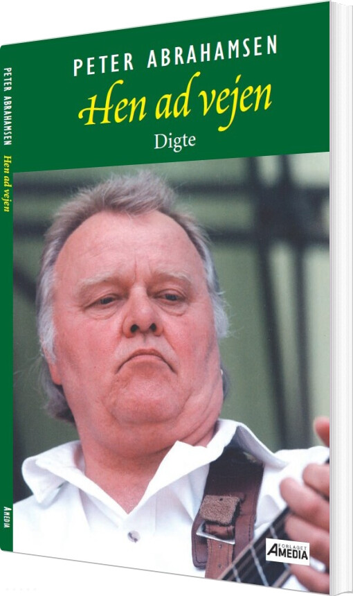 Hen Ad Vejen - Digte - Peter Abrahamsen - Bog