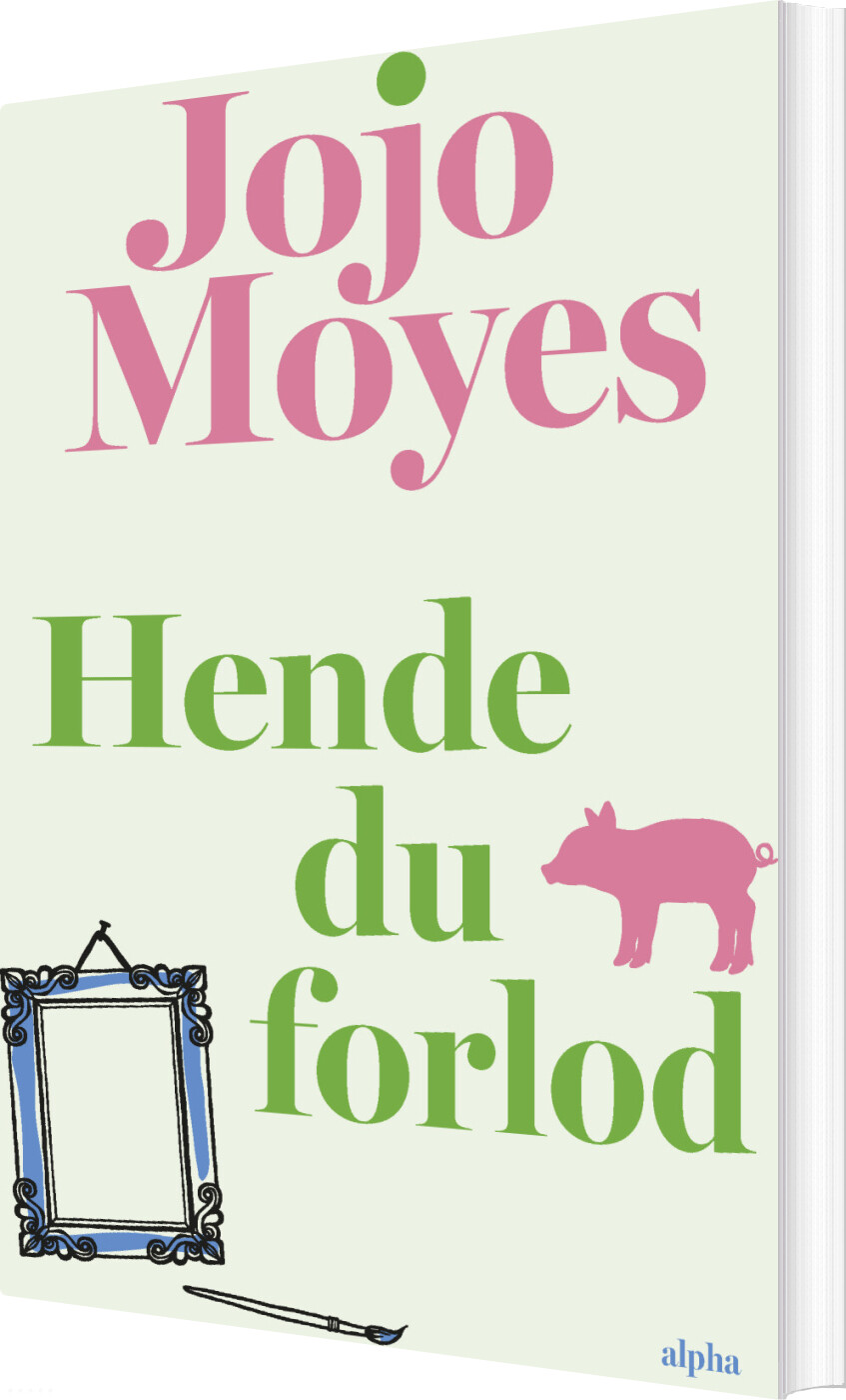 Billede af Hende Du Forlod - Jojo Moyes - Bog