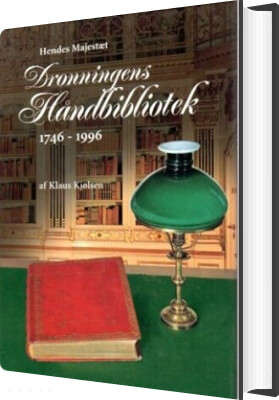 Hendes Majestæt Dronningens Håndbibliotek 1746-1996 - Christian Gottlieb - Bog