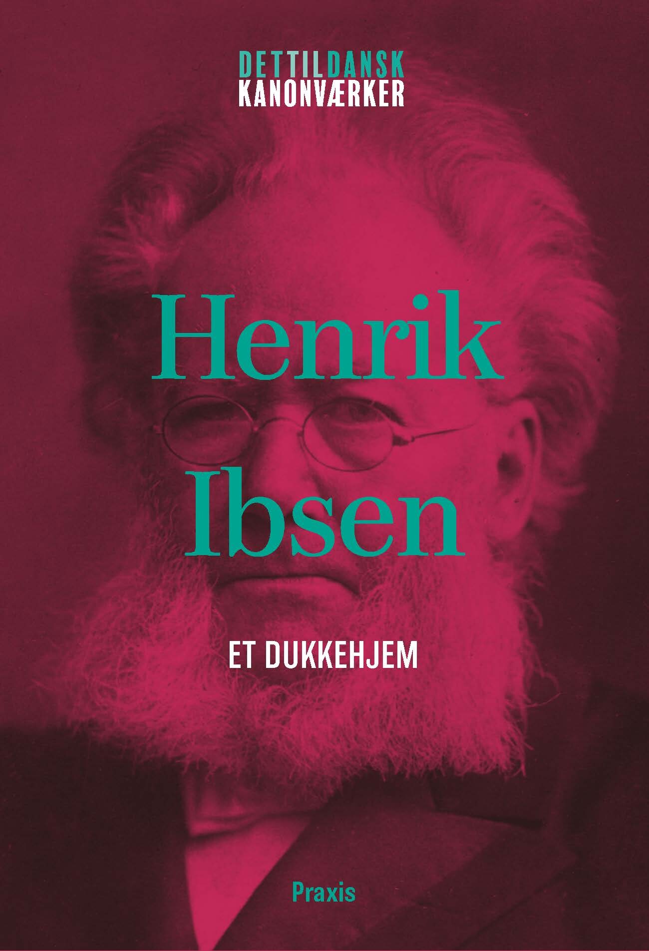 Henrik Ibsen: Et Dukkehjem - Henrik Ibsen - Bog