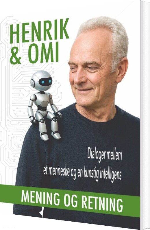 Henrik & Omi - Mening Og Retning - Henrik Kruse - Bog